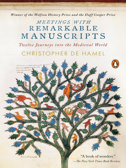 Title details for Meetings with Remarkable Manuscripts by Christopher de Hamel - Wait list